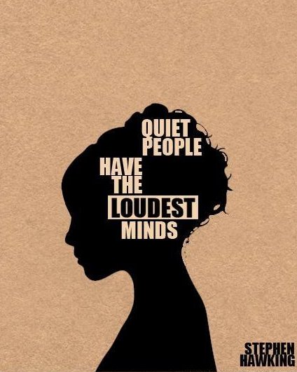 Quet-people-have the loudet minds
